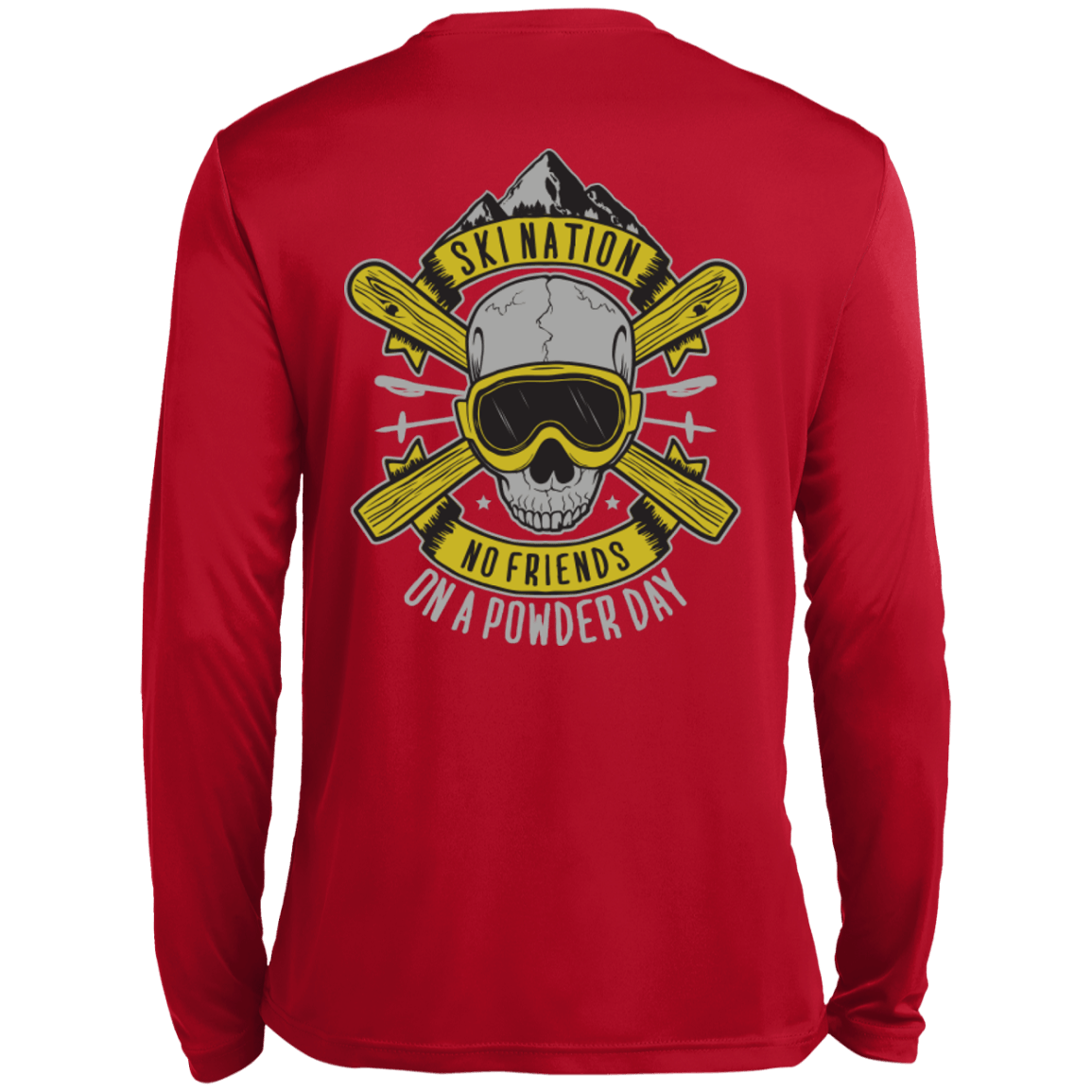 Ski Nation - No Friends On Powder Day Long Sleeves - Powderaddicts