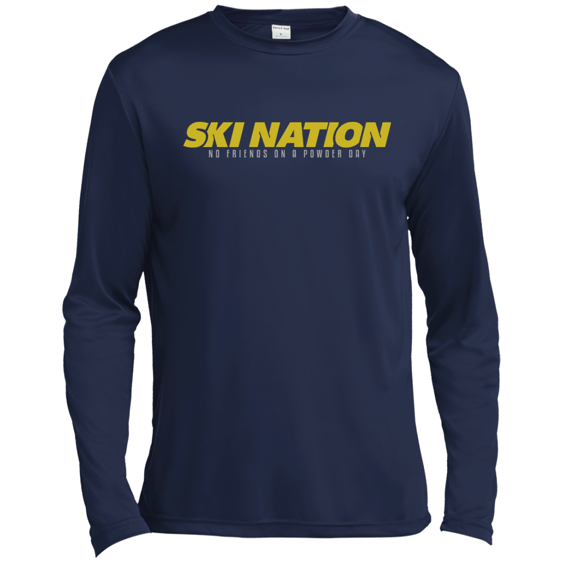 Ski Nation - No Friends On Powder Day Long Sleeves - Powderaddicts