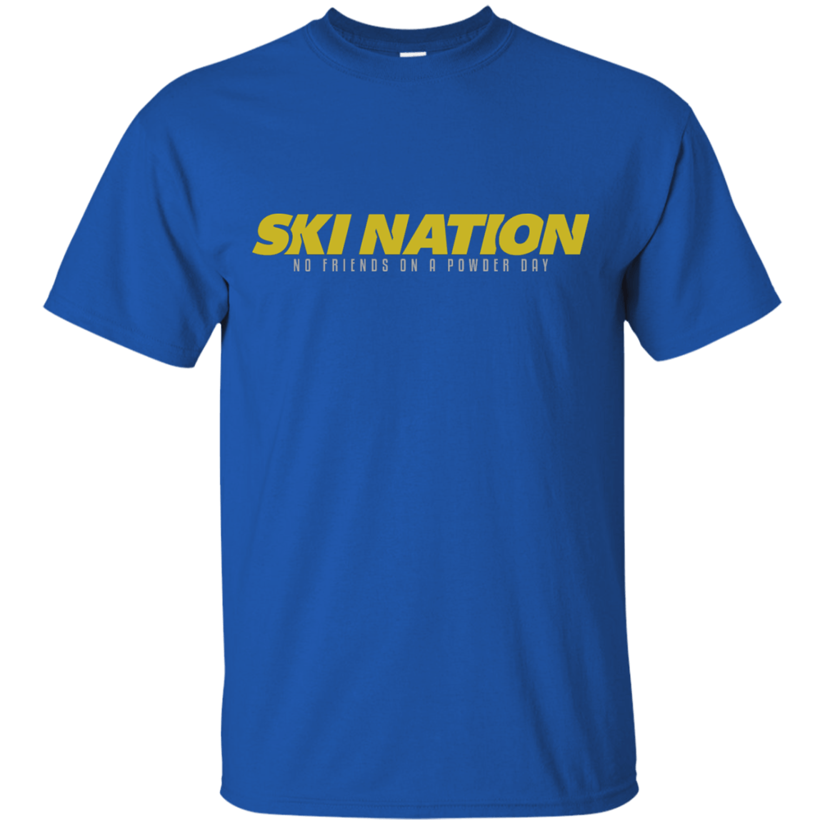 Ski Nation - No Friends On Powder Day Tees - Powderaddicts