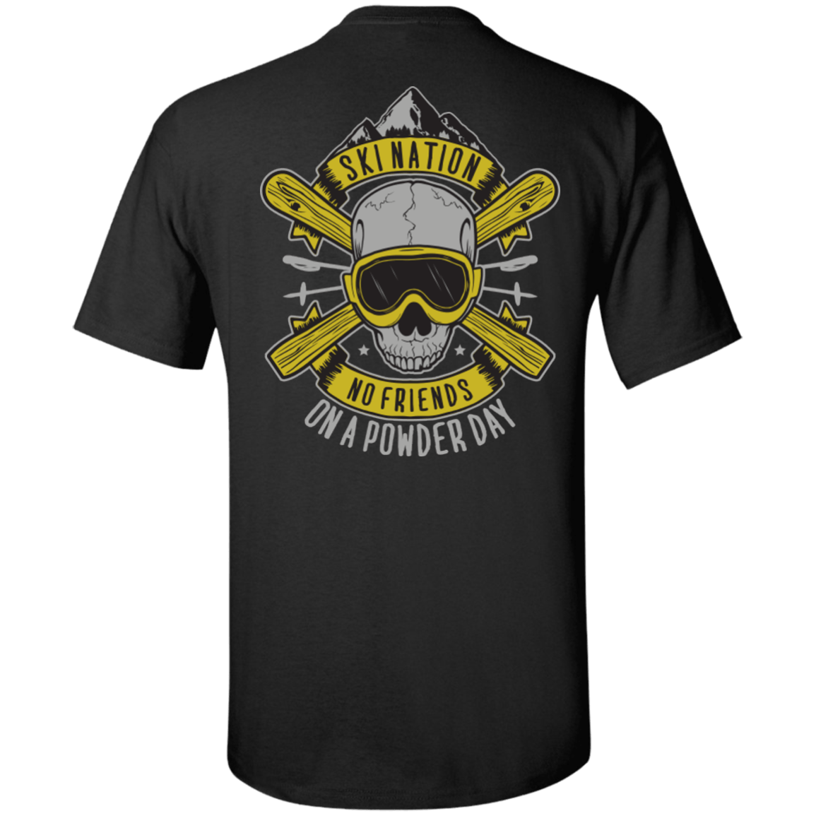 Ski Nation - No Friends On Powder Day Tees - Powderaddicts