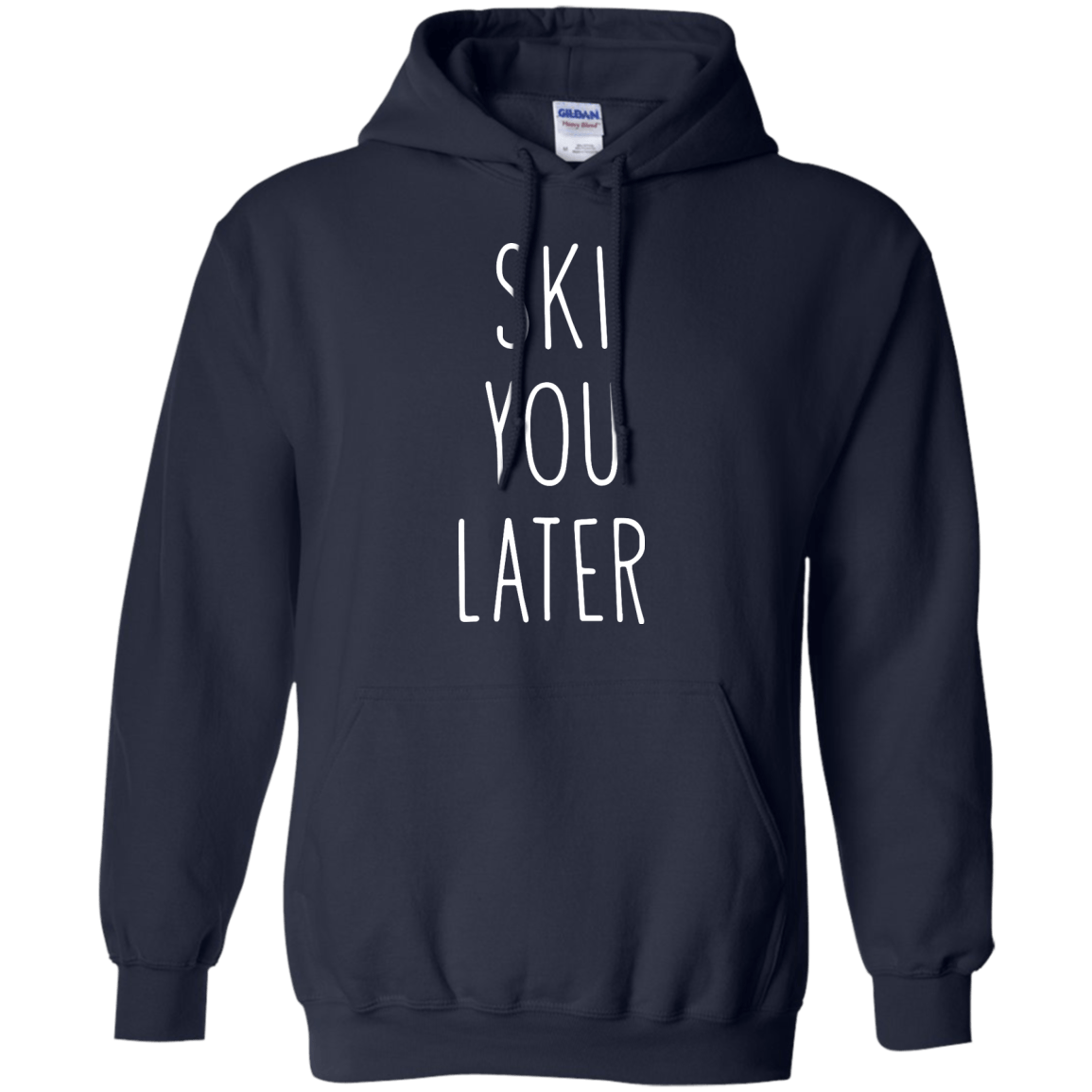 Ski You Later Hoodies - Powderaddicts