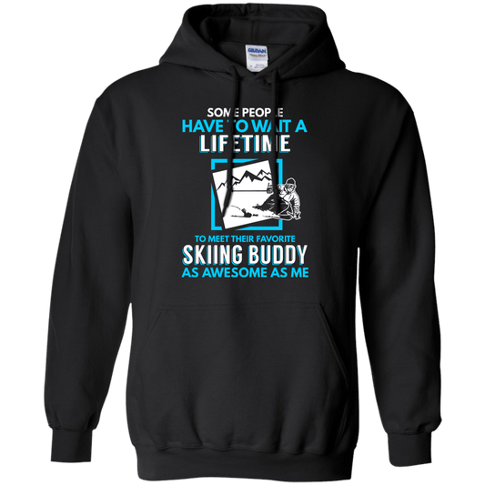 Skiing Buddy As Awesome As Me Hoodies - Powderaddicts