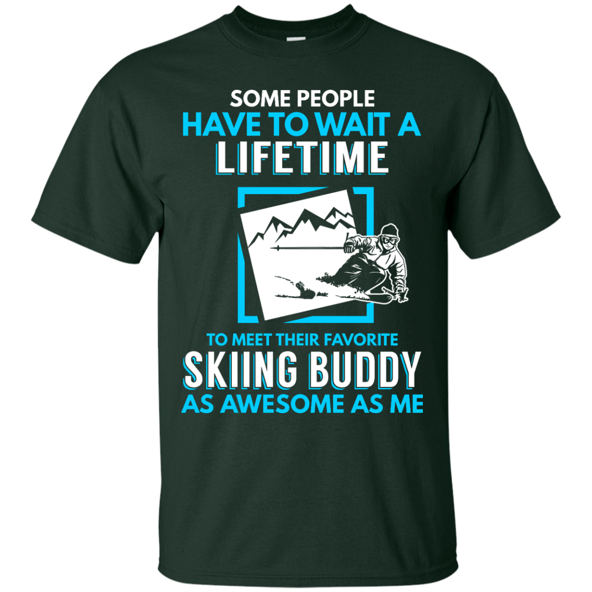 Skiing Buddy As Awesome As Me Tees - Powderaddicts