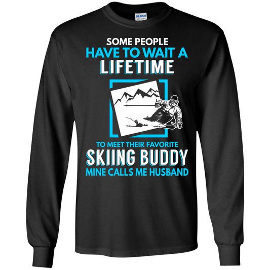 Skiing Buddy Mine Calls Me Husband Long Sleeves - Powderaddicts