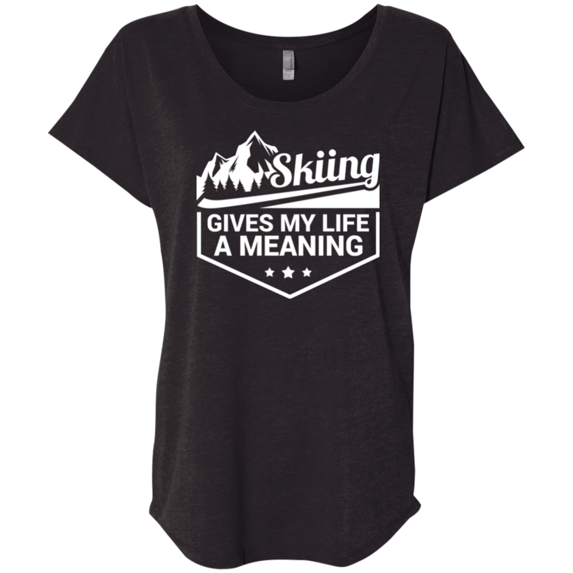 Skiing Gives My Life A Meaning Ladies Tees and Tank Tops - Powderaddicts