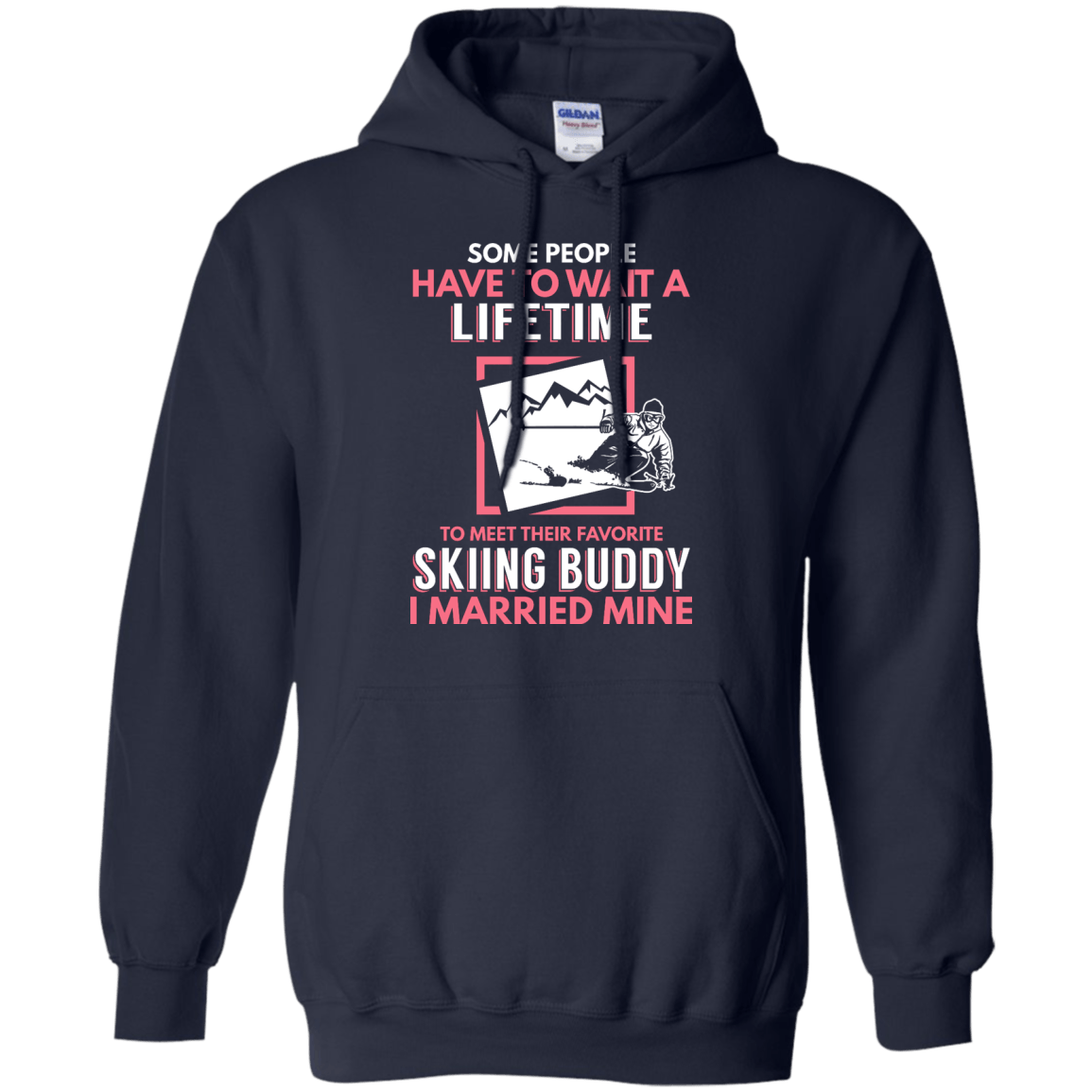 Skiing Mom Buddy - I Married Mine Hoodies - Powderaddicts