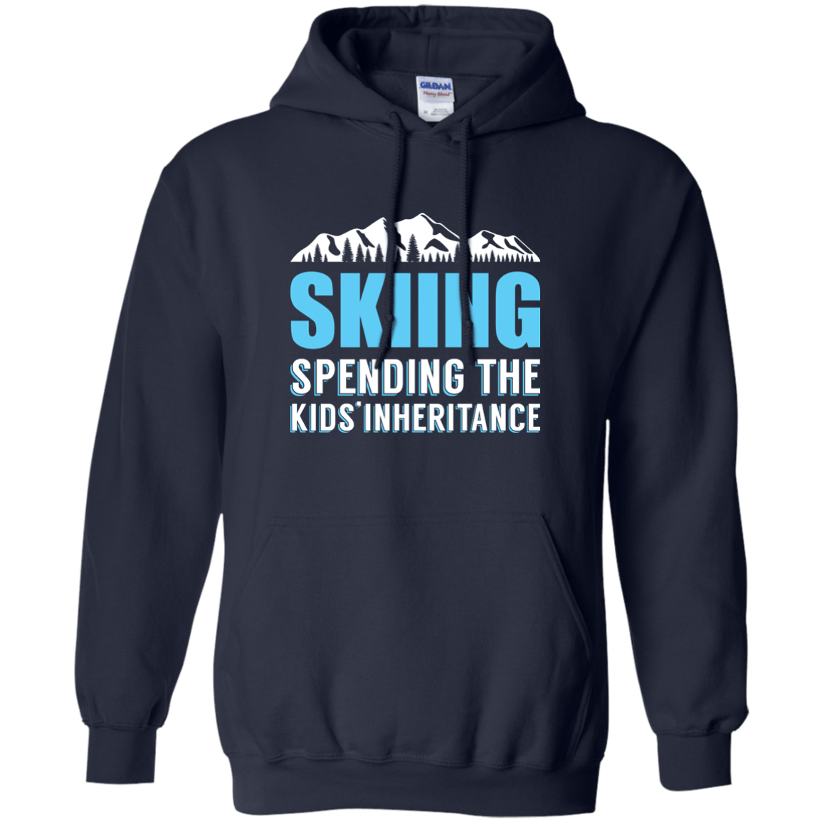 Skiing Spending The Kids Inheritance Hoodies - Powderaddicts