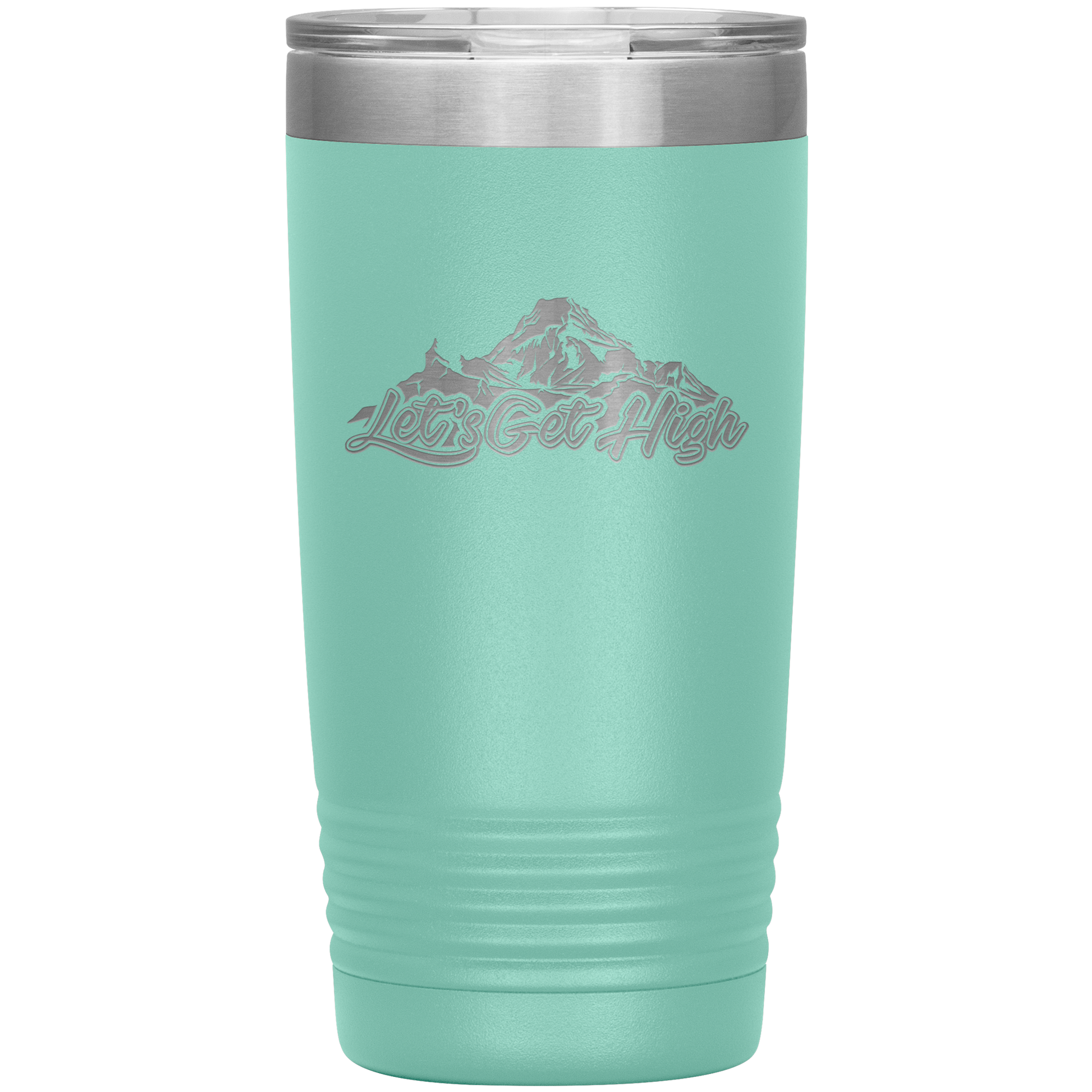 Let's Get High 20oz Tumbler - Powderaddicts