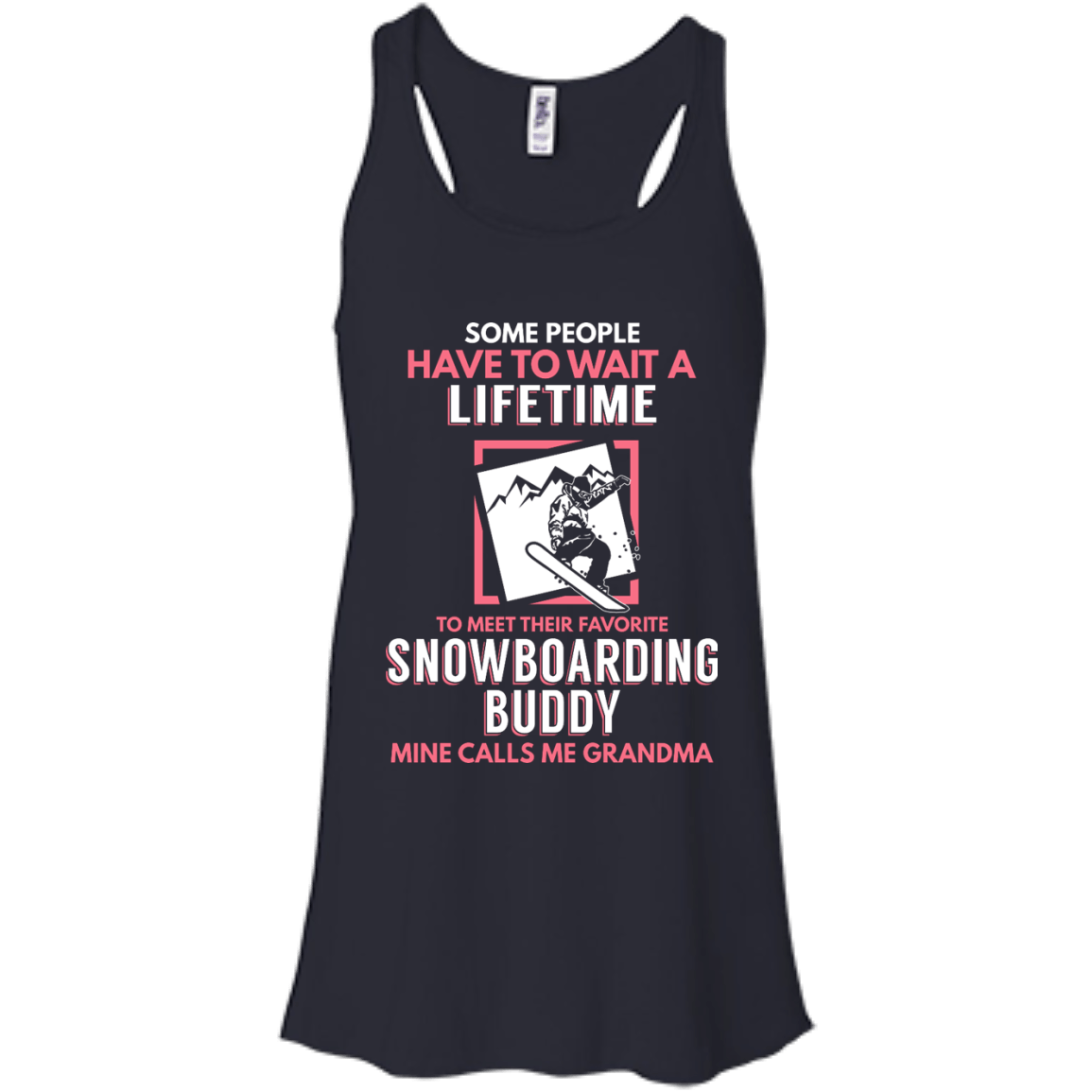 Snowboard Buddy - Calls Me Grandma Tank Tops - Powderaddicts