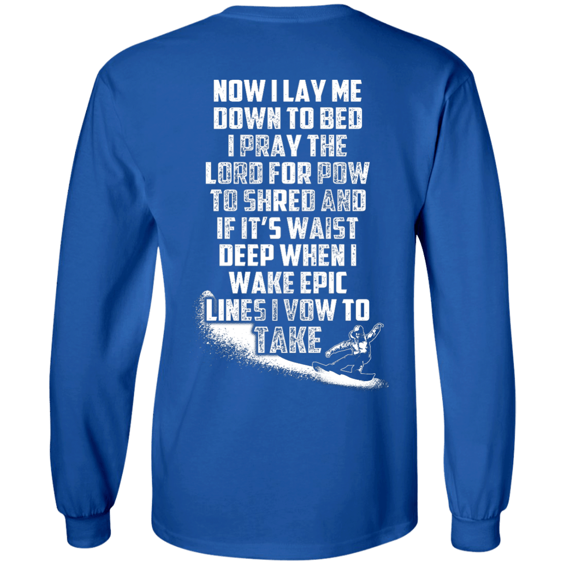 Snowboarder's Prayer Long Sleeves - Powderaddicts