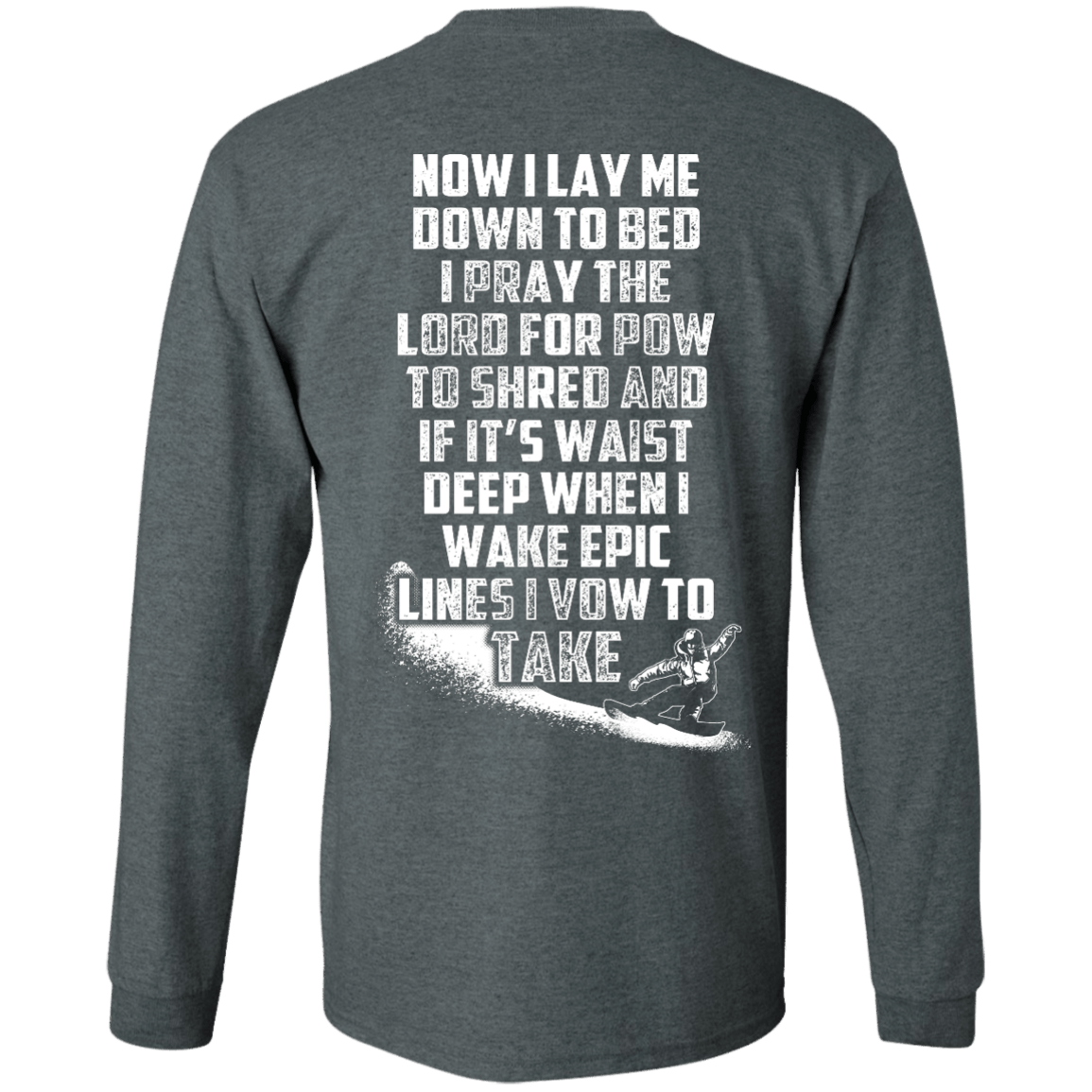 Snowboarder's Prayer Long Sleeves - Powderaddicts