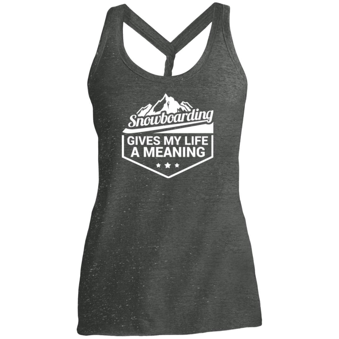 Snowboarding Gives My Life A Meaning Ladies Tees and Tank Tops - Powderaddicts
