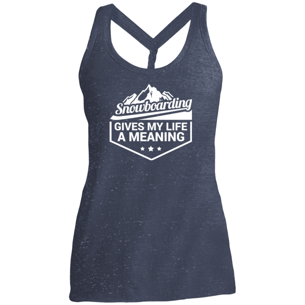 Snowboarding Gives My Life A Meaning Ladies Tees and Tank Tops - Powderaddicts