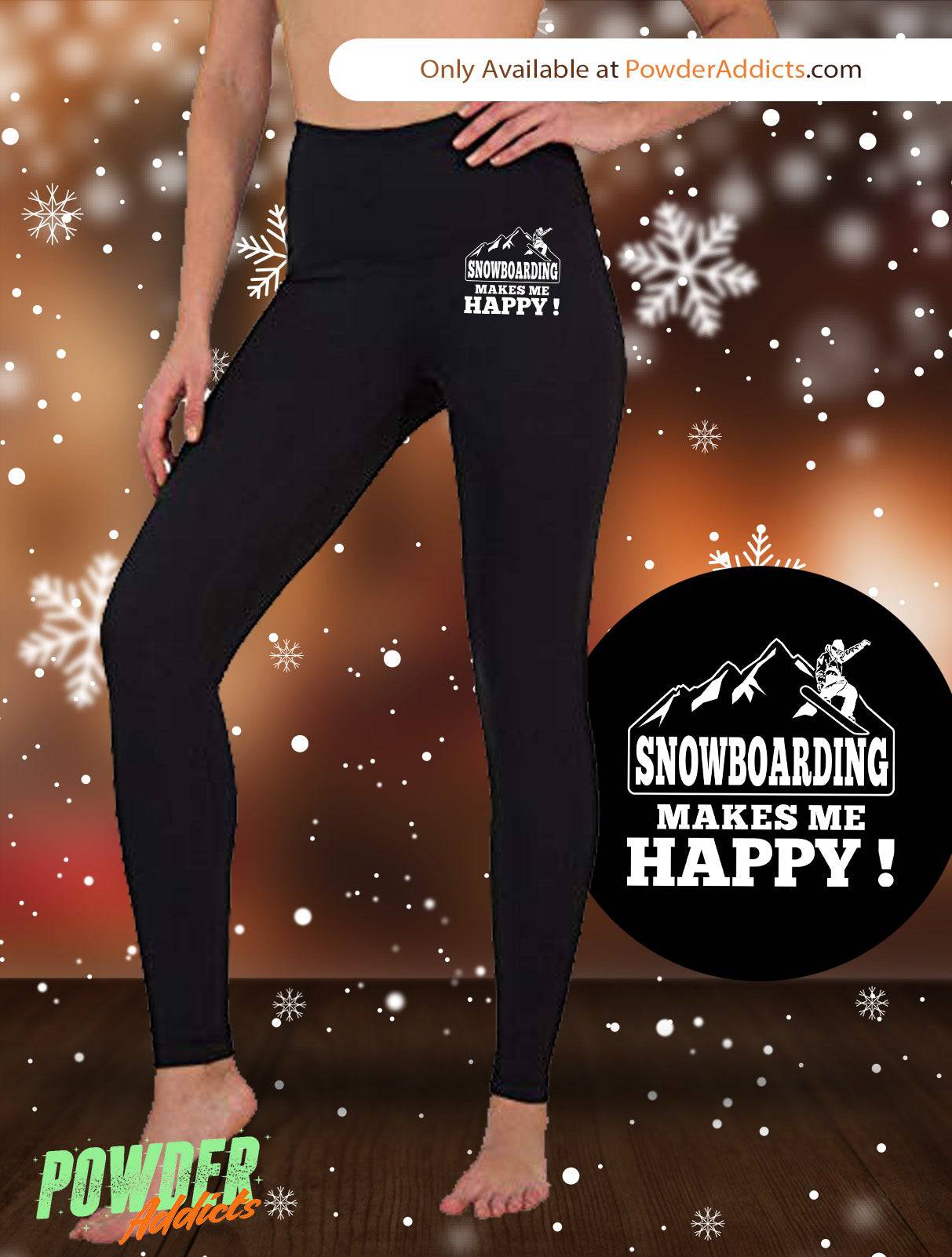 Snowboarding Makes Me Happy Women's Embroidered Leggings - Powderaddicts