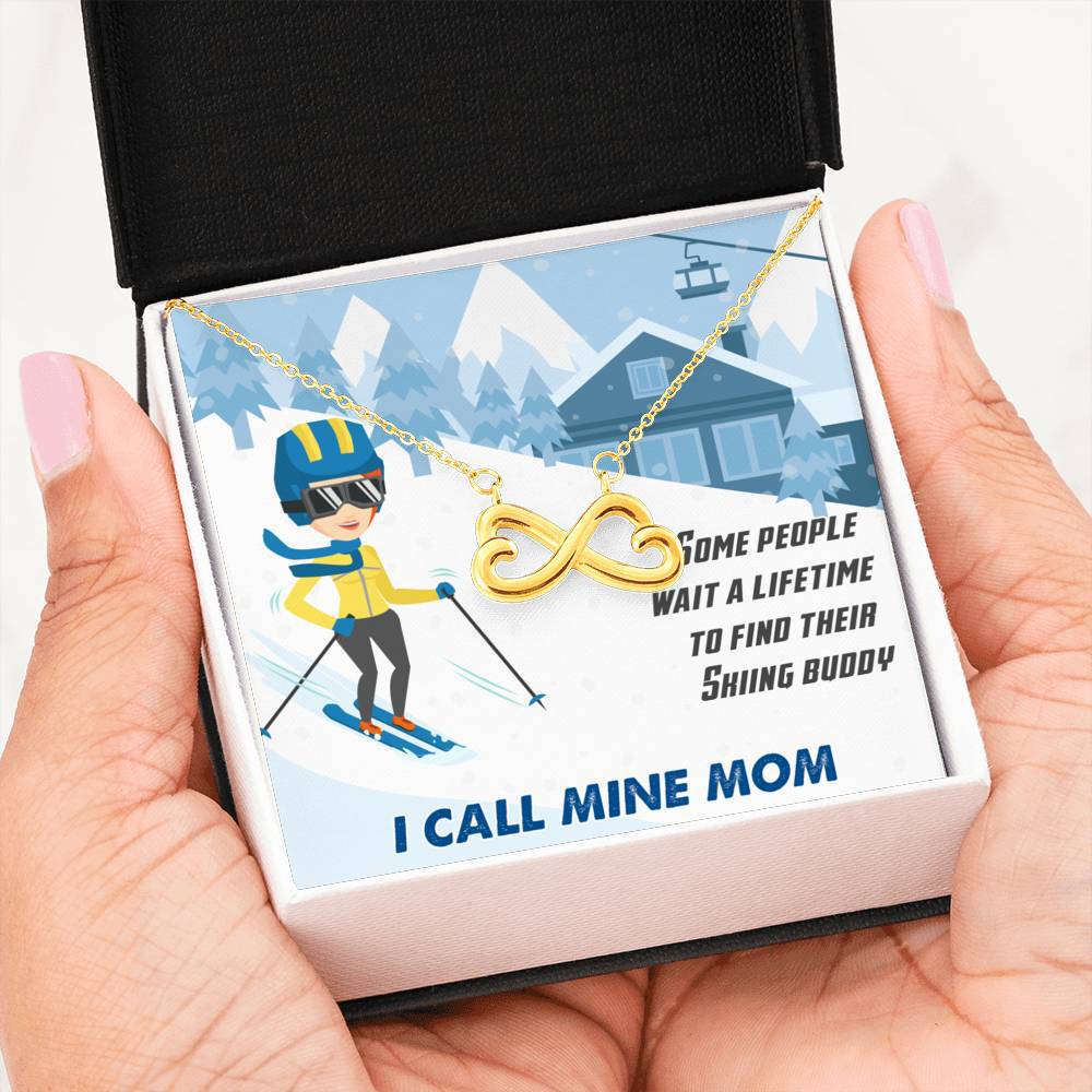 Some People Wait A Lifetime To Find Their Skiing Buddy, I Call Mine Mom | Infinity Heart Necklace - Powderaddicts