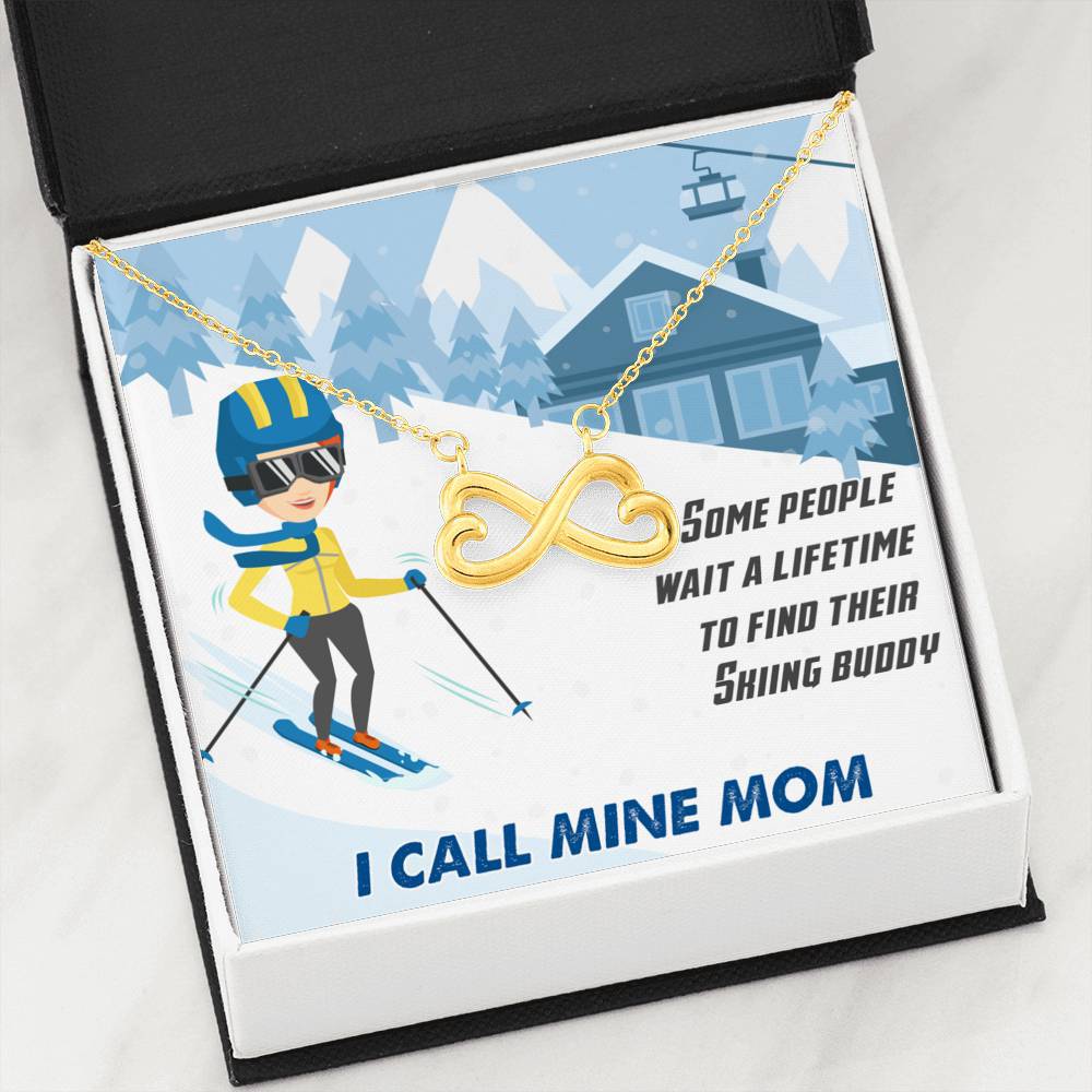 Some People Wait A Lifetime To Find Their Skiing Buddy, I Call Mine Mom | Infinity Heart Necklace - Powderaddicts