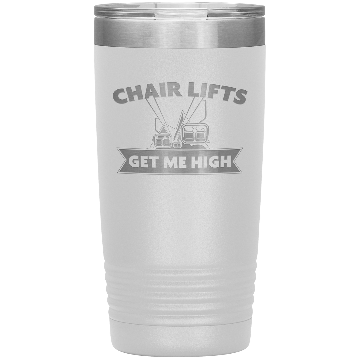Chairlifts Get Me High 20oz Tumbler - Powderaddicts
