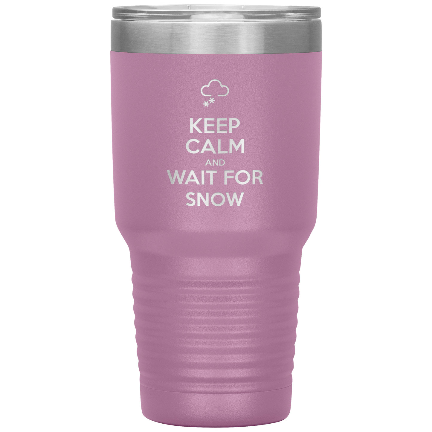 Keep Calm And Wait For Snow 30oz Tumbler - Powderaddicts