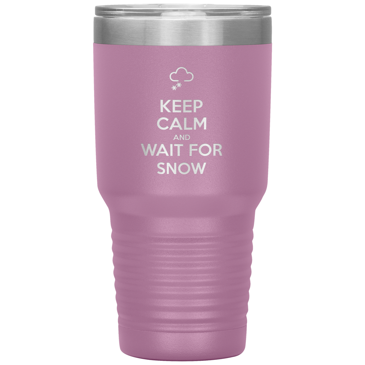 Keep Calm And Wait For Snow 30oz Tumbler - Powderaddicts