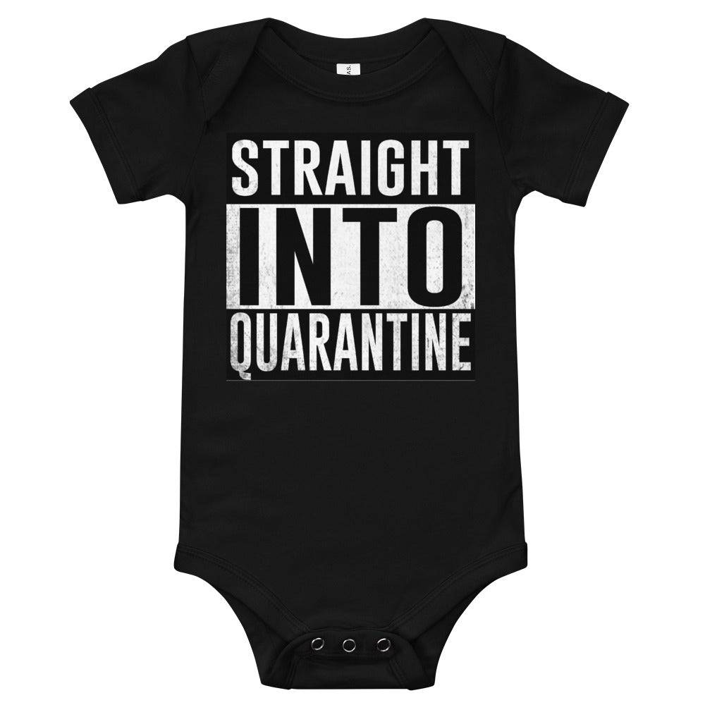 Straight Into Quarantine Baby Body Suit - Powderaddicts