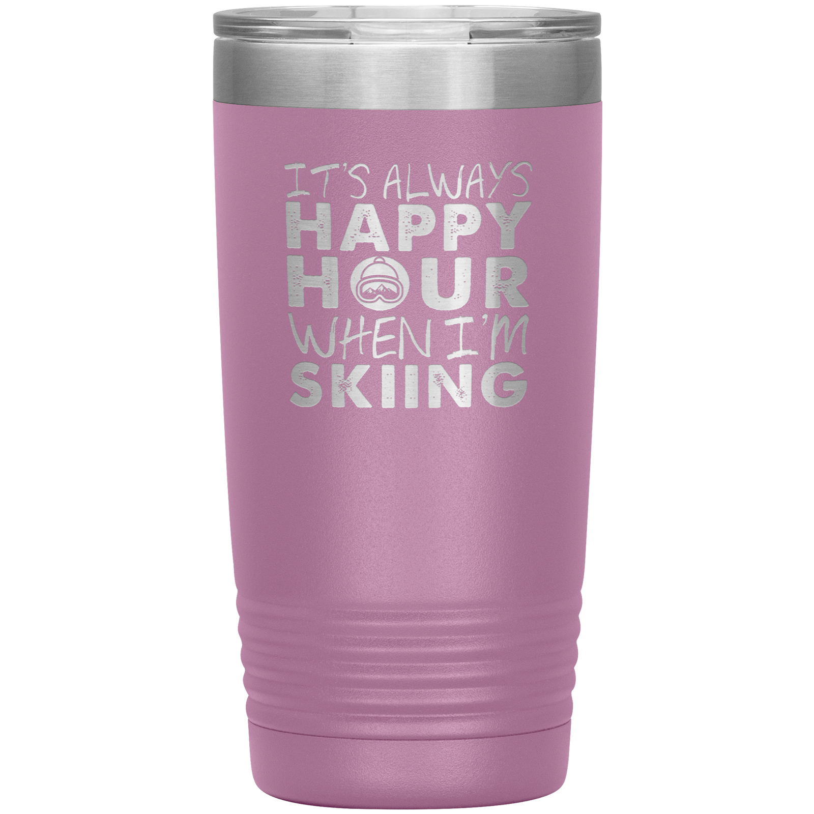 It's Always Happy Hour When I'm Skiing 20oz Tumbler - Powderaddicts
