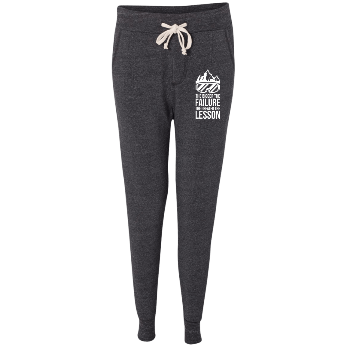 The Bigger The Failure The Greater The Lesson Women's Adult Fleece Jogger - Powderaddicts