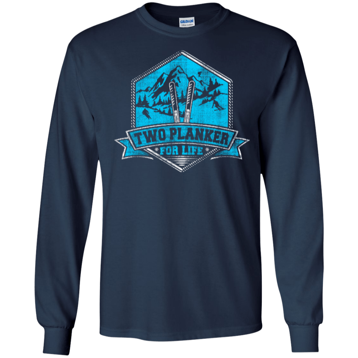 Two Plankers For Life Long Sleeves - Powderaddicts