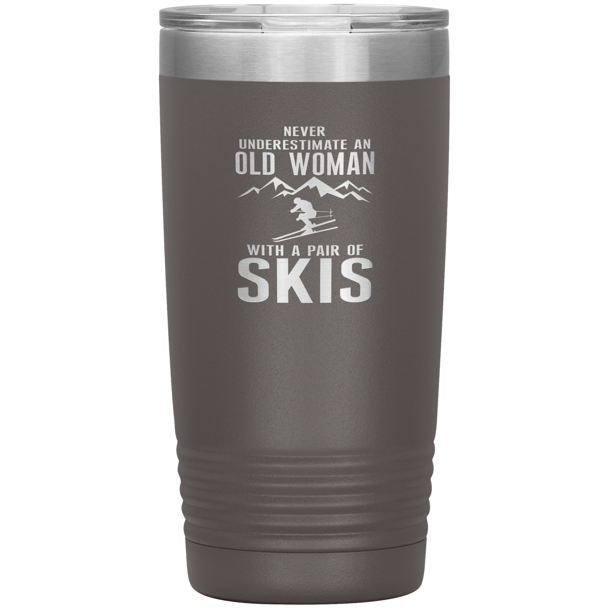 Never Underestimate An Old Woman With A Pair Of Skis 20oz Tumbler - Powderaddicts