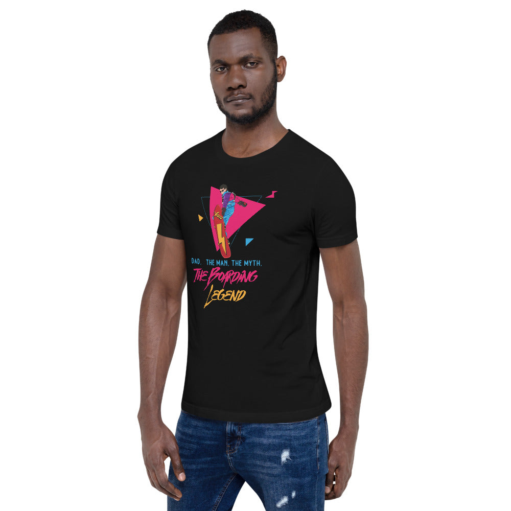 Dad, The Man, The Myth, The Boarding Legend T-Shirt - Powderaddicts