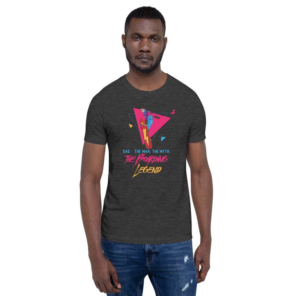 Dad, The Man, The Myth, The Boarding Legend T-Shirt - Powderaddicts