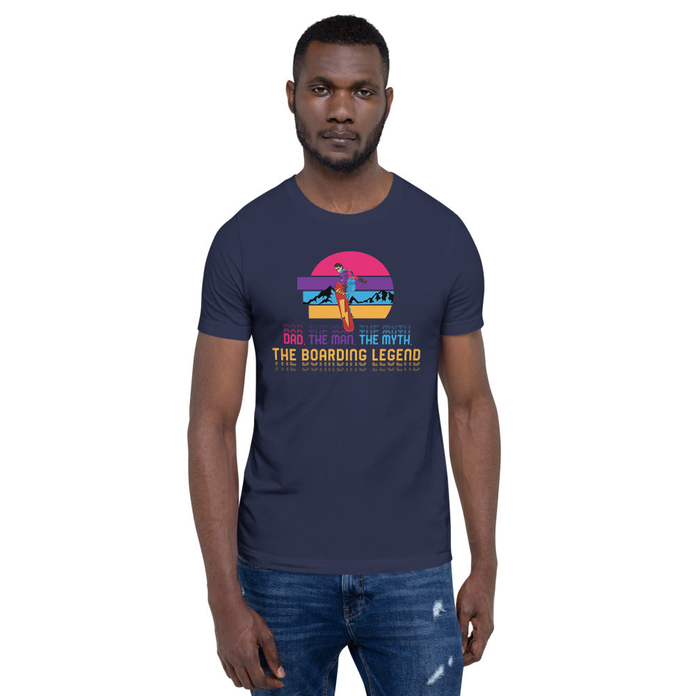 Dad, The Man, The Myth, The Boarding Legend T-Shirt - Powderaddicts
