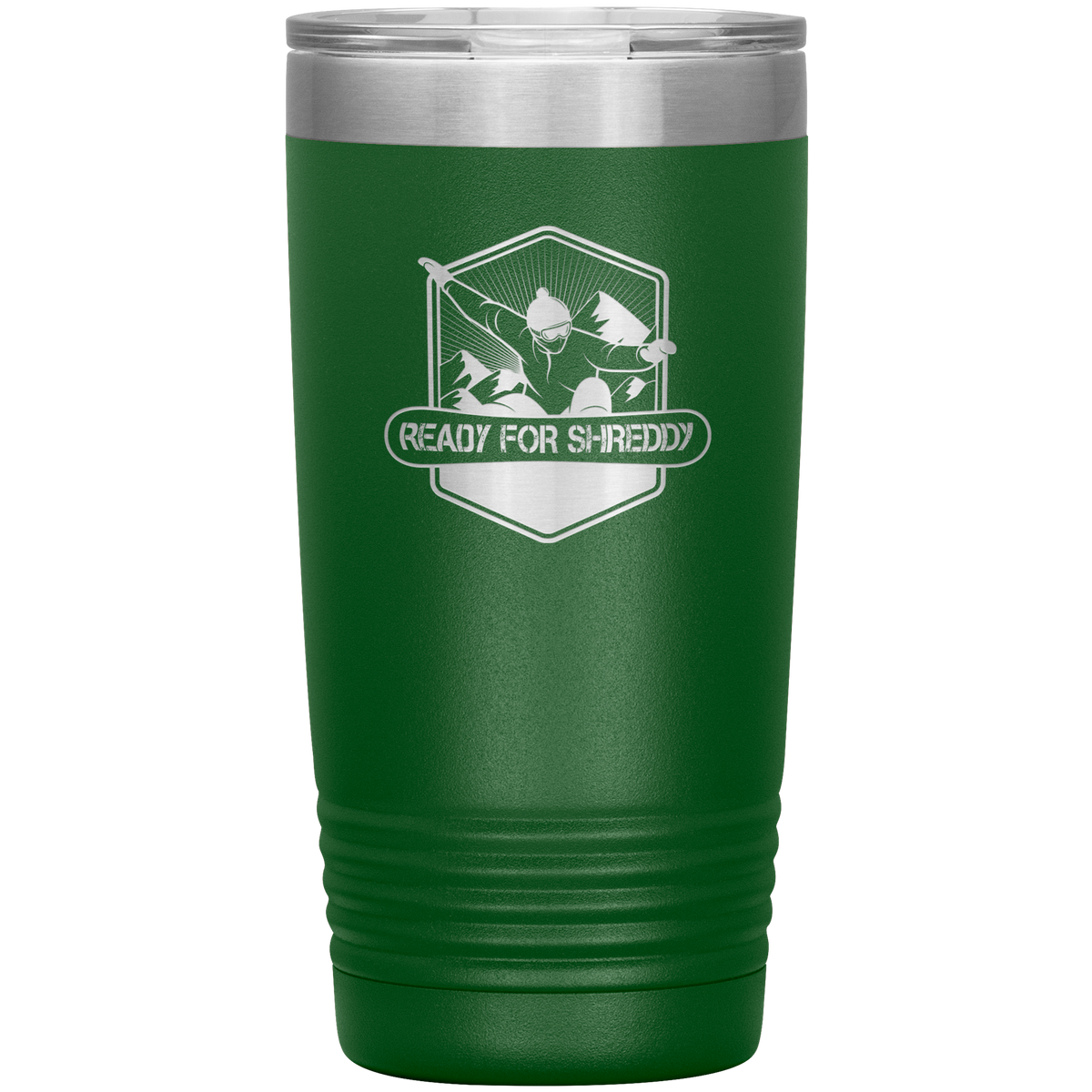 Ready For Shreddy Snowboard 20oz Tumbler - Powderaddicts