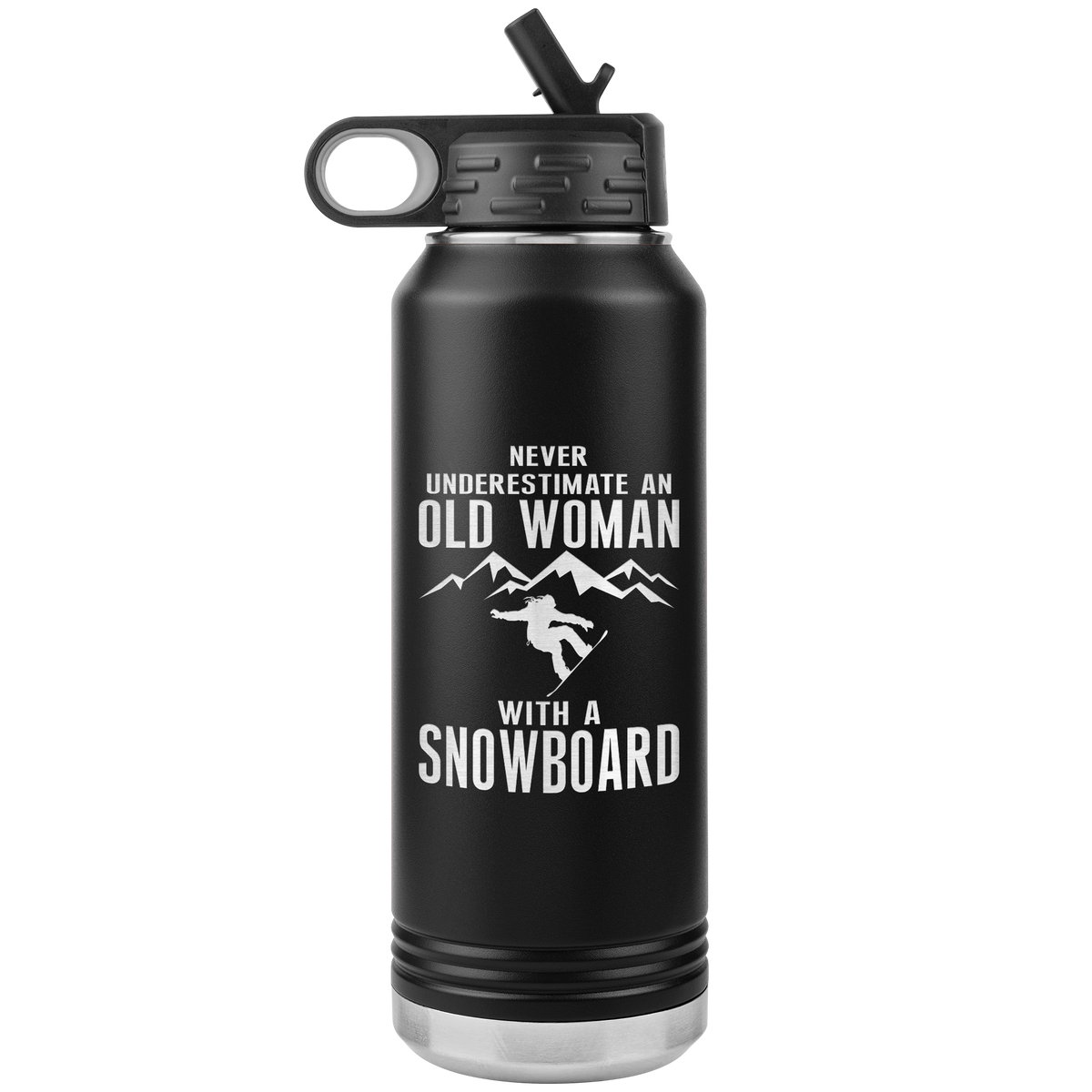 Never Underestimate An Old Woman With A Snowboard 32oz Water Bottle Tumbler - Powderaddicts