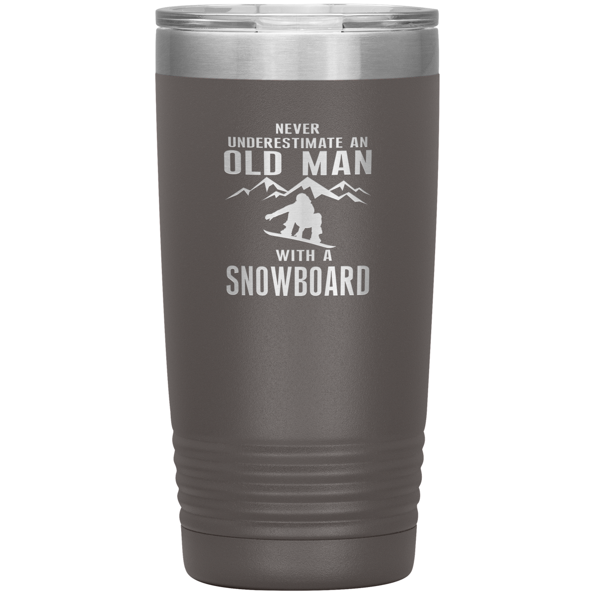 Never Underestimate An Old Man With A Snowboard 20oz Tumbler - Powderaddicts