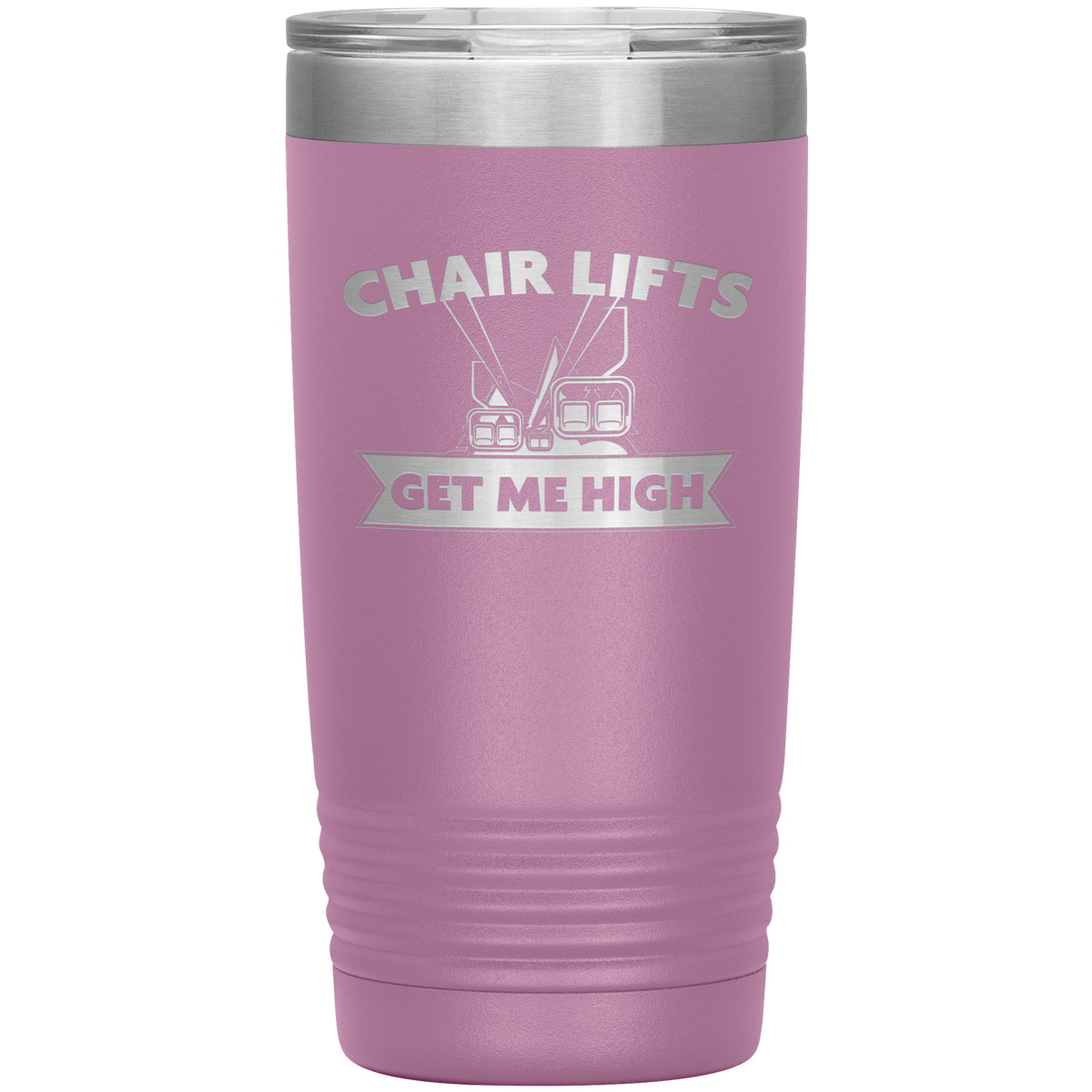Chairlifts Get Me High 20oz Tumbler - Powderaddicts