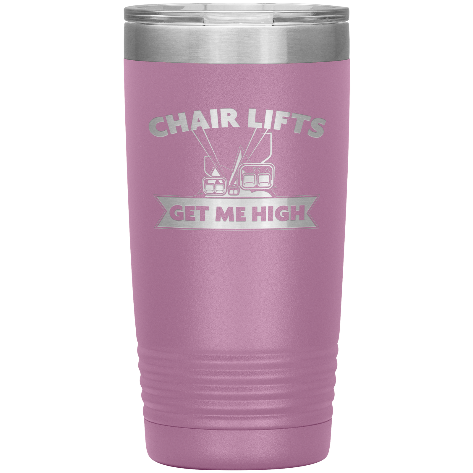 Chairlifts Get Me High 20oz Tumbler - Powderaddicts