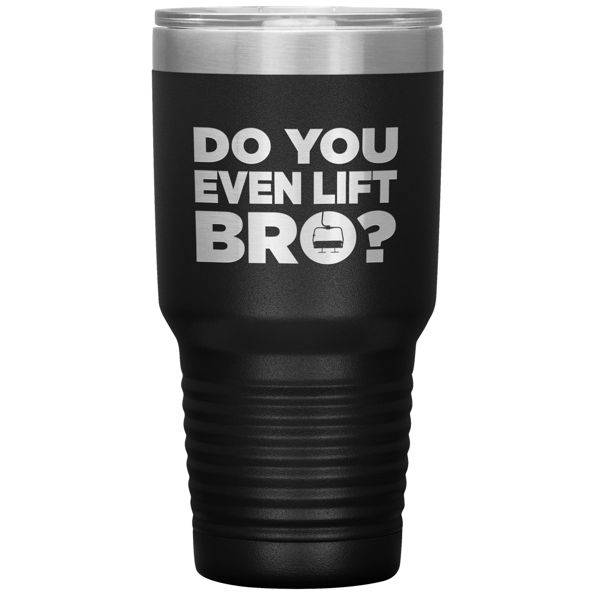 Do You Even Lift Bro 30oz Tumbler - Powderaddicts
