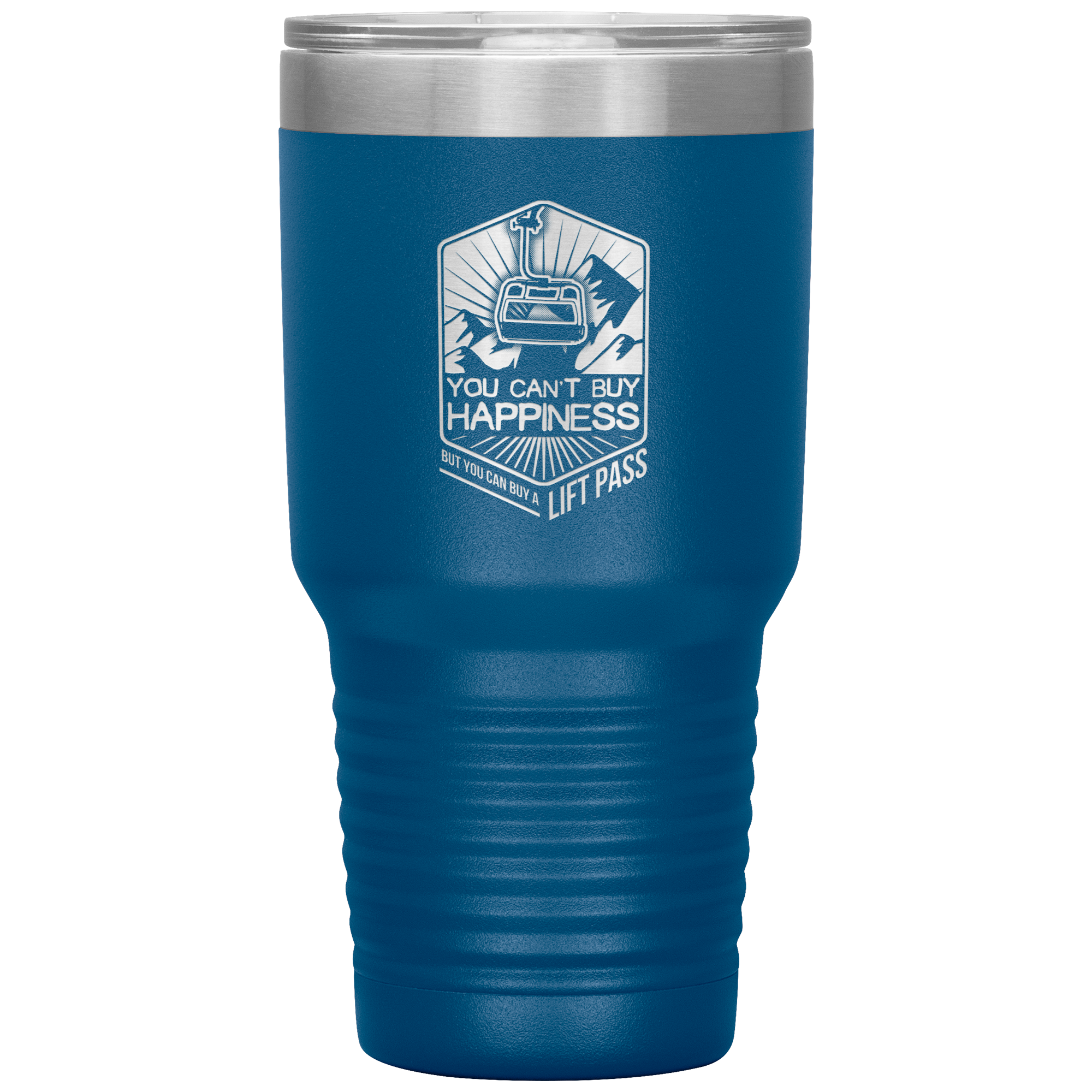 You Can't Buy Happiness But You Can Buy A Lift Pass 30oz Tumbler - Powderaddicts