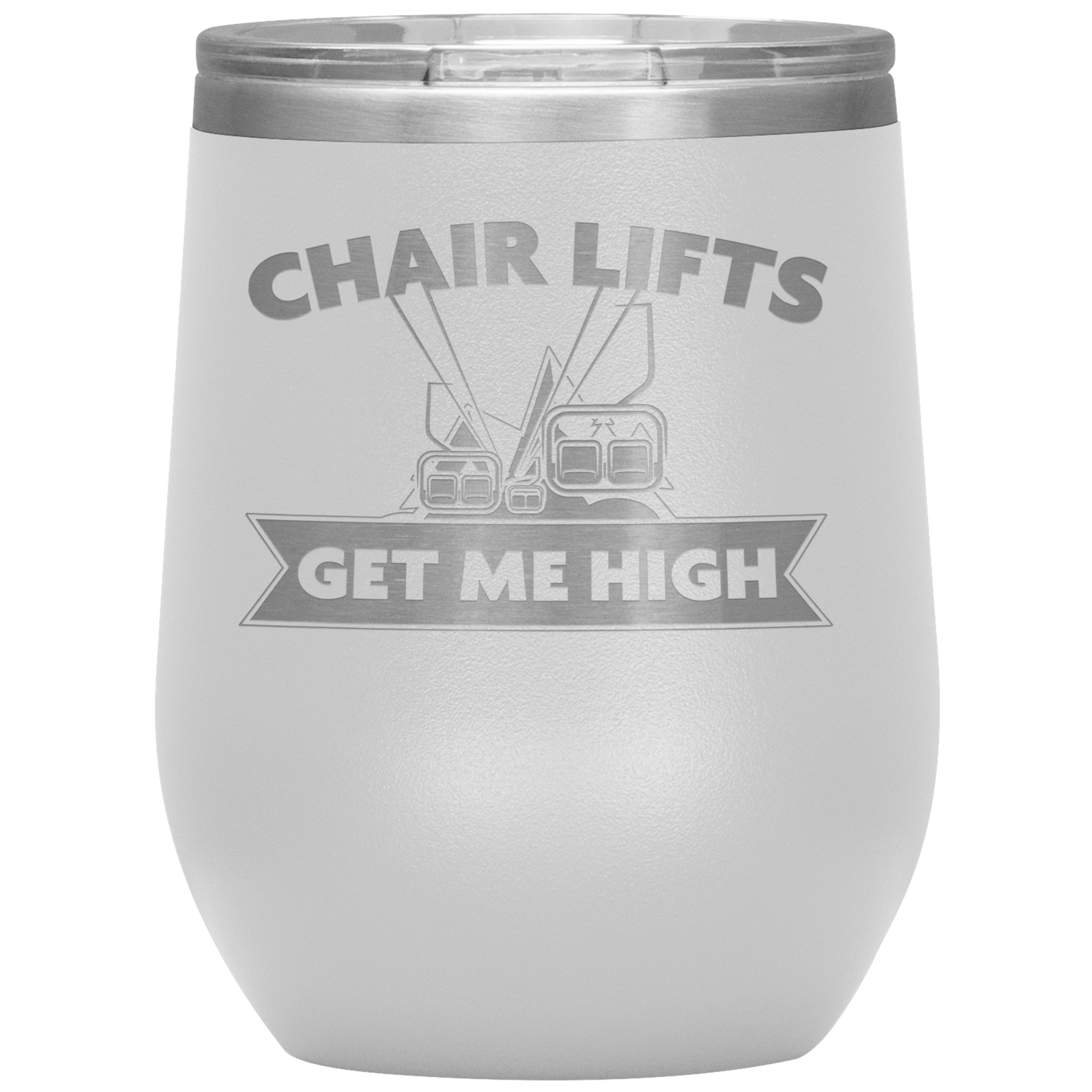Chairlifts Get Me High Wine 12oz Tumbler - Powderaddicts