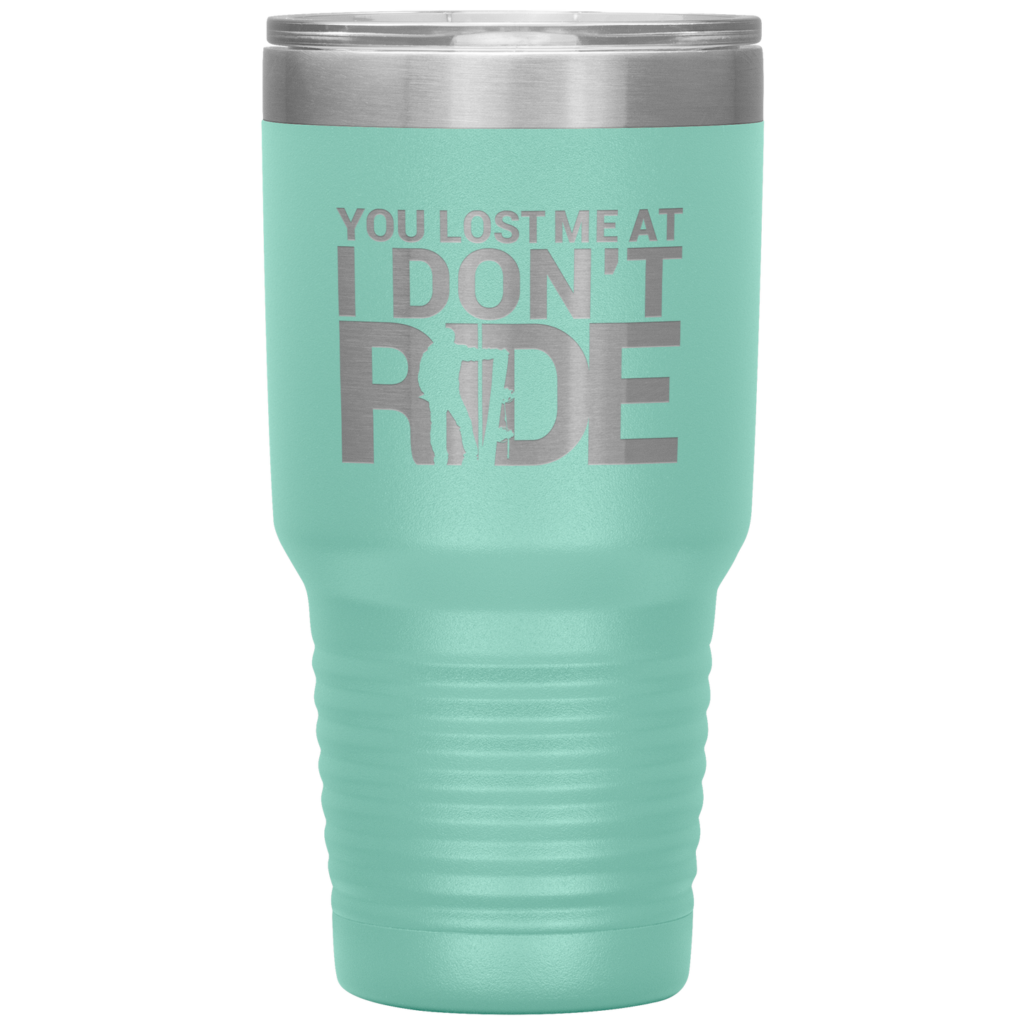 You Lost Me At Ride Embroidery File 30oz Tumbler - Powderaddicts