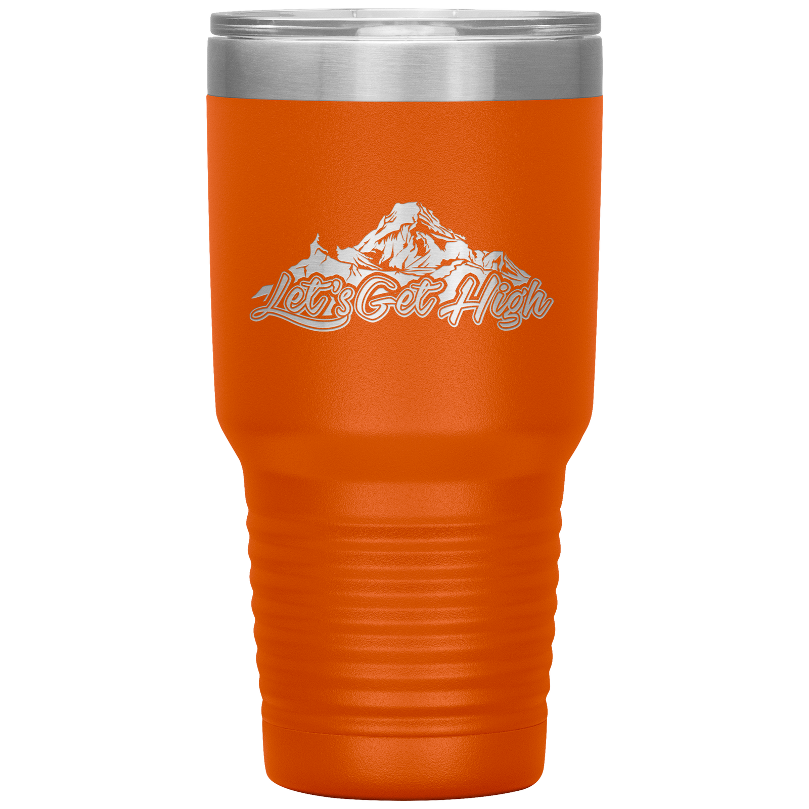 Let's Get High 30oz Tumbler - Powderaddicts