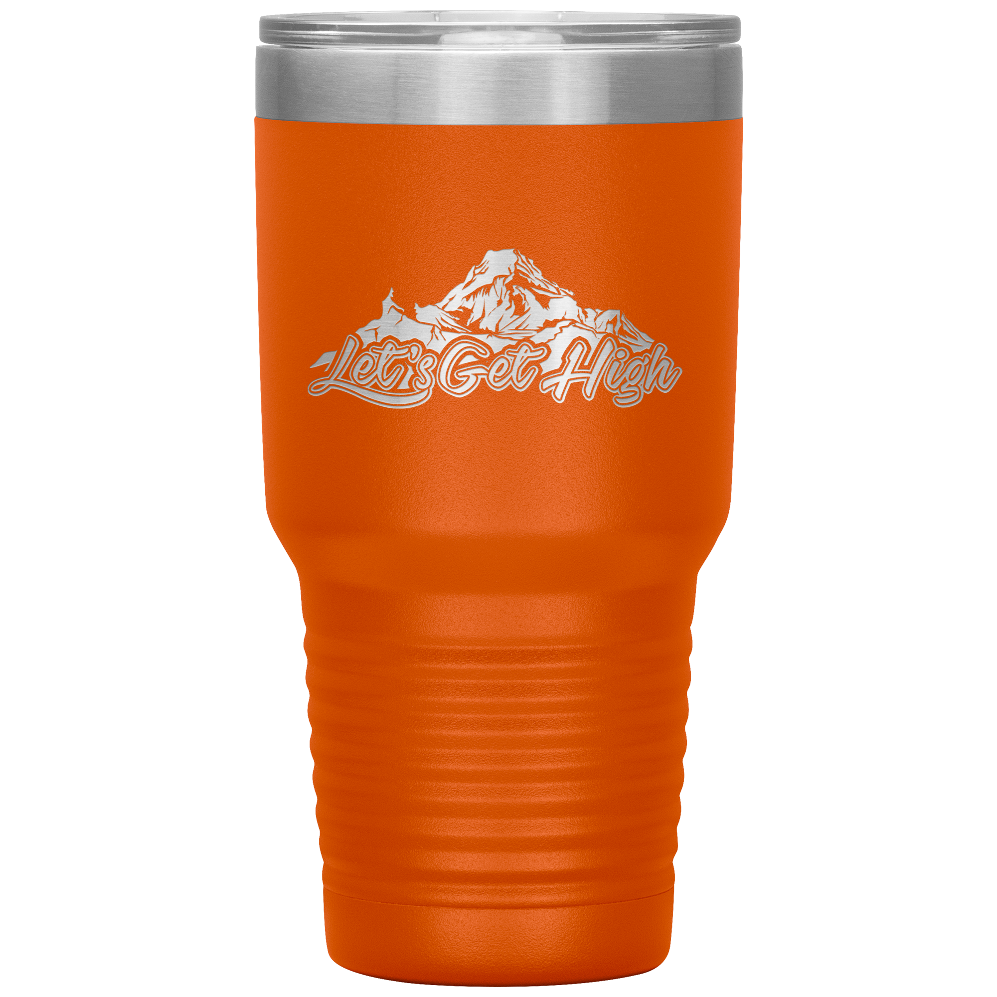 Let's Get High 30oz Tumbler - Powderaddicts