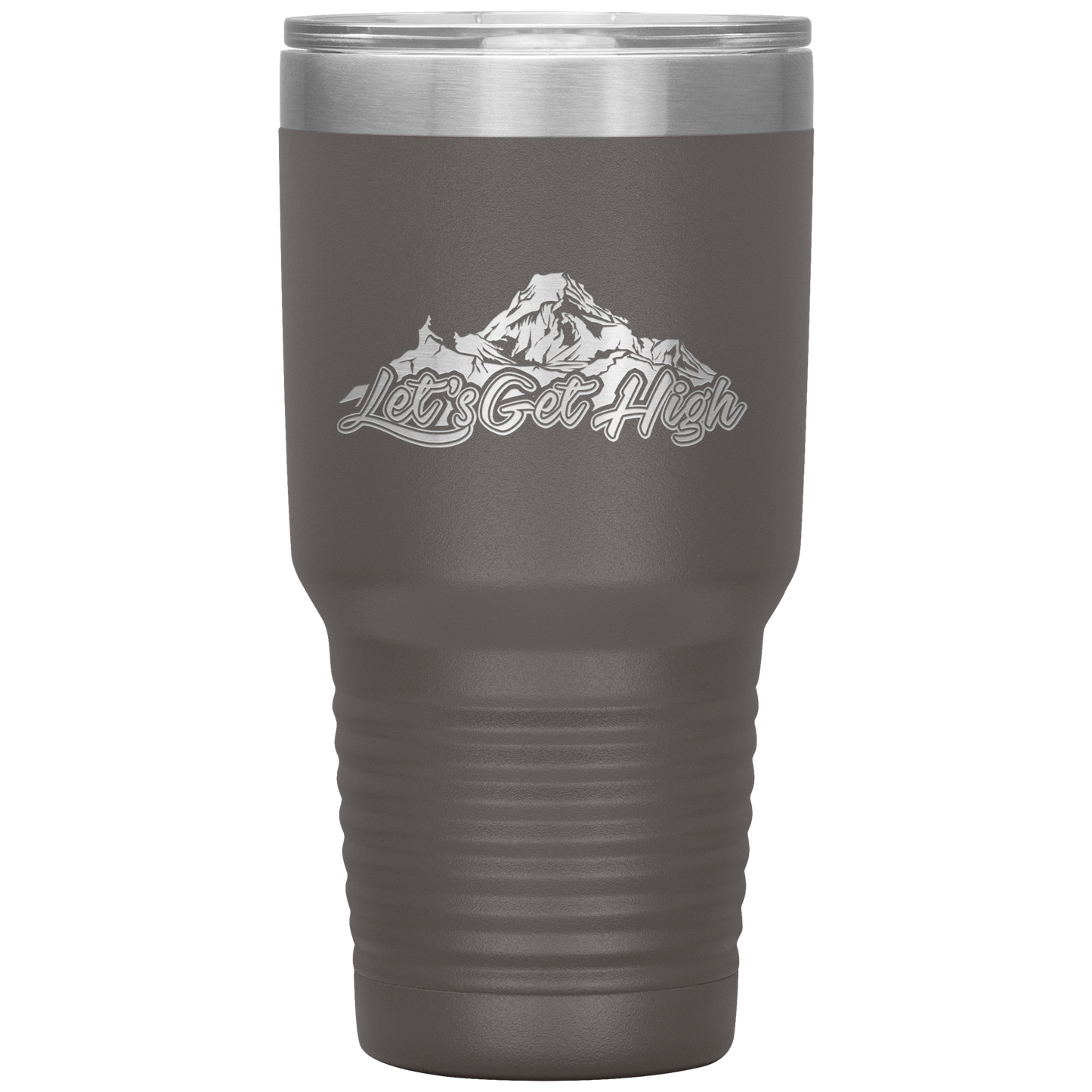 Let's Get High 30oz Tumbler - Powderaddicts