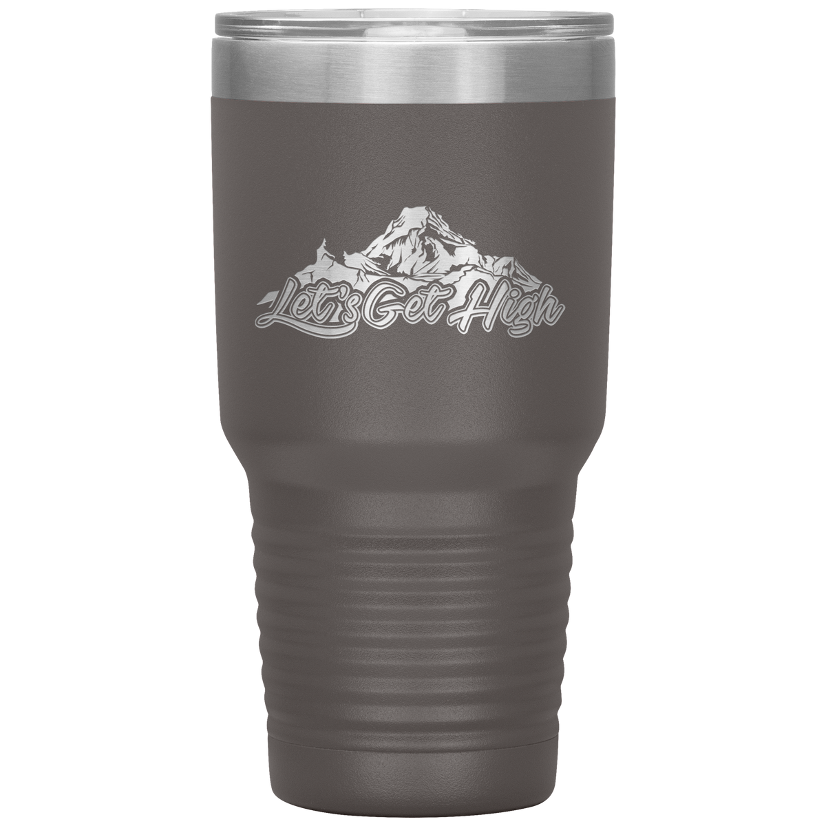 Let's Get High 30oz Tumbler - Powderaddicts