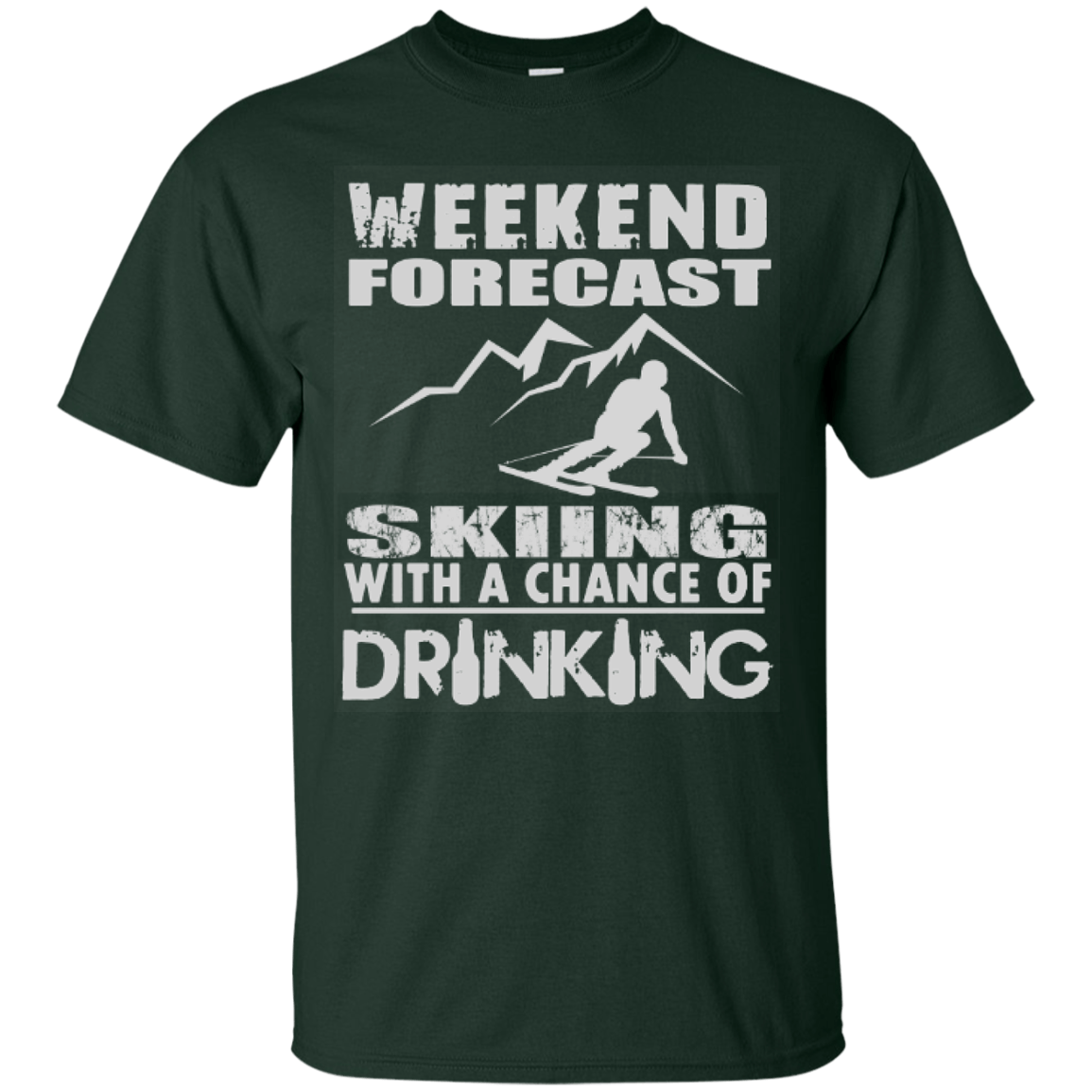 Weekend Forecast Skiing With A Chance of Drinking Tees - Powderaddicts