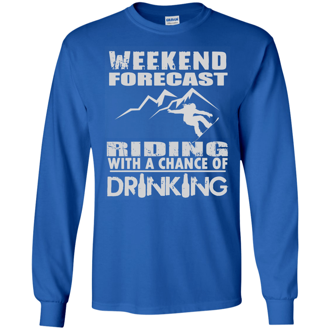 Weekened Forecast - Riding With A Chance Of Drinking Long Sleeves - Powderaddicts