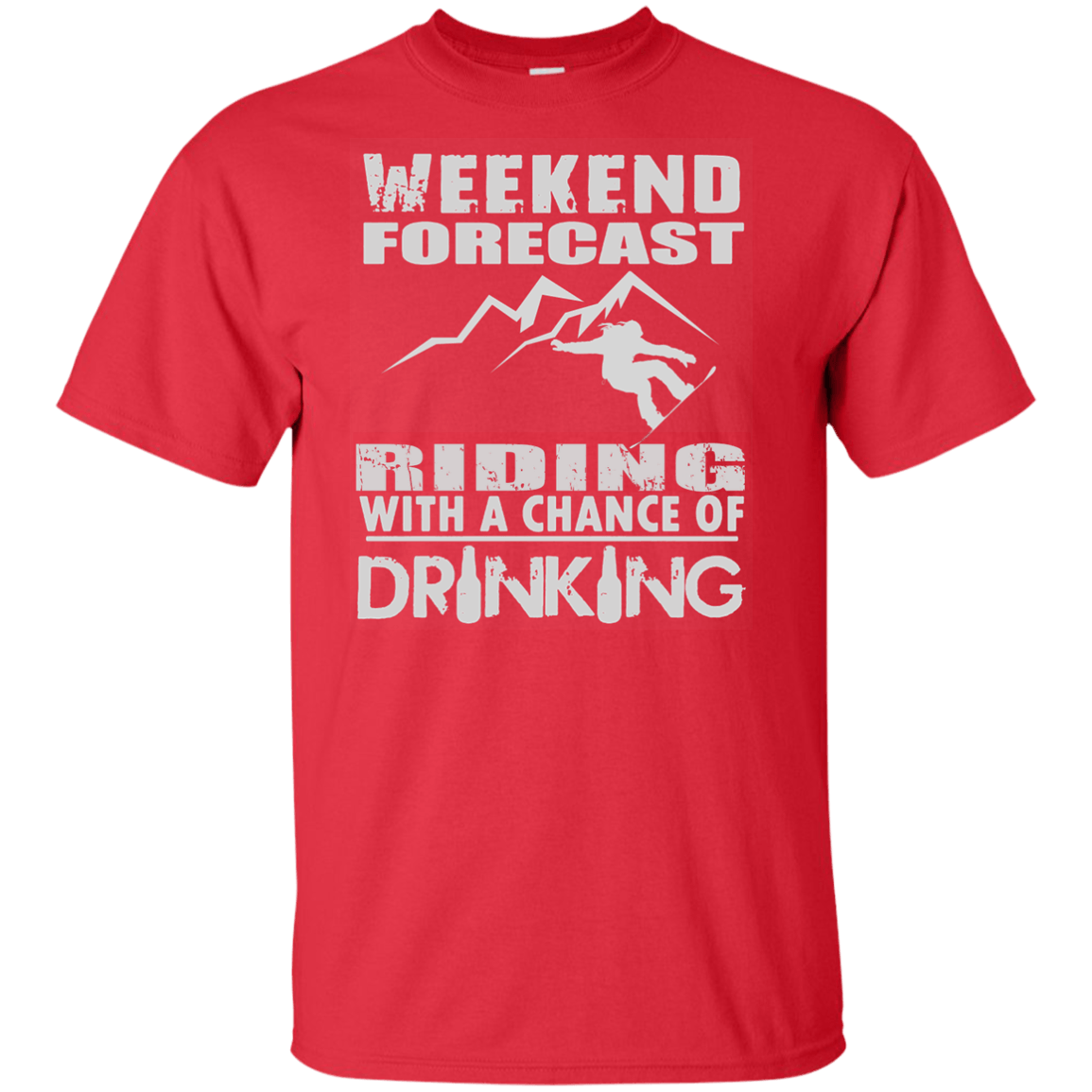 Weekened Forecast - Riding With A Chance Of Drinking Tees - Powderaddicts