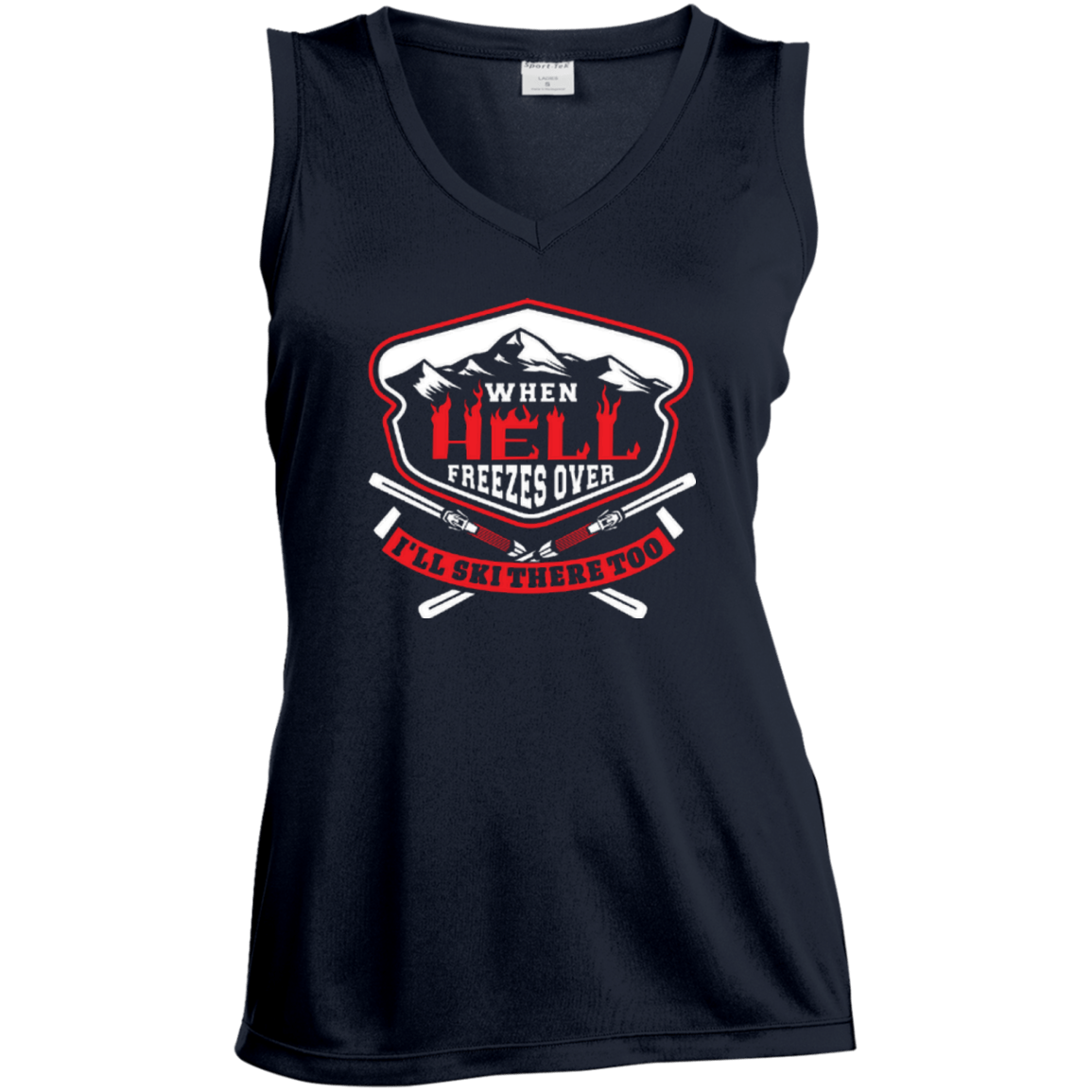 When Hell Freezes Over I'll Ski There Too Tank Tops - Powderaddicts