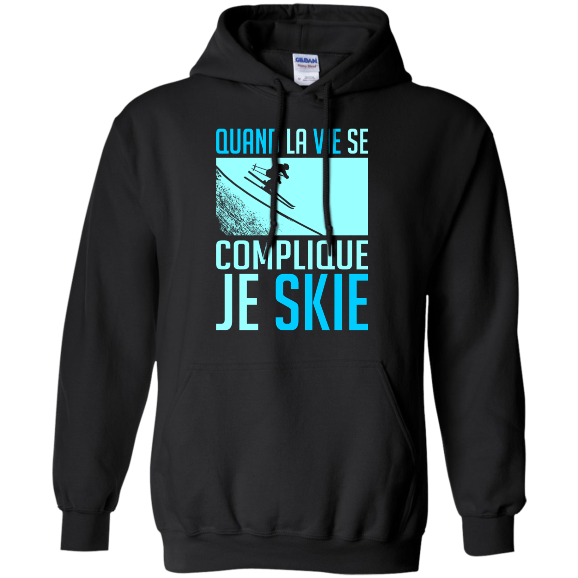 When Life Gets Complicated I Ski - French Hoodies - Powderaddicts