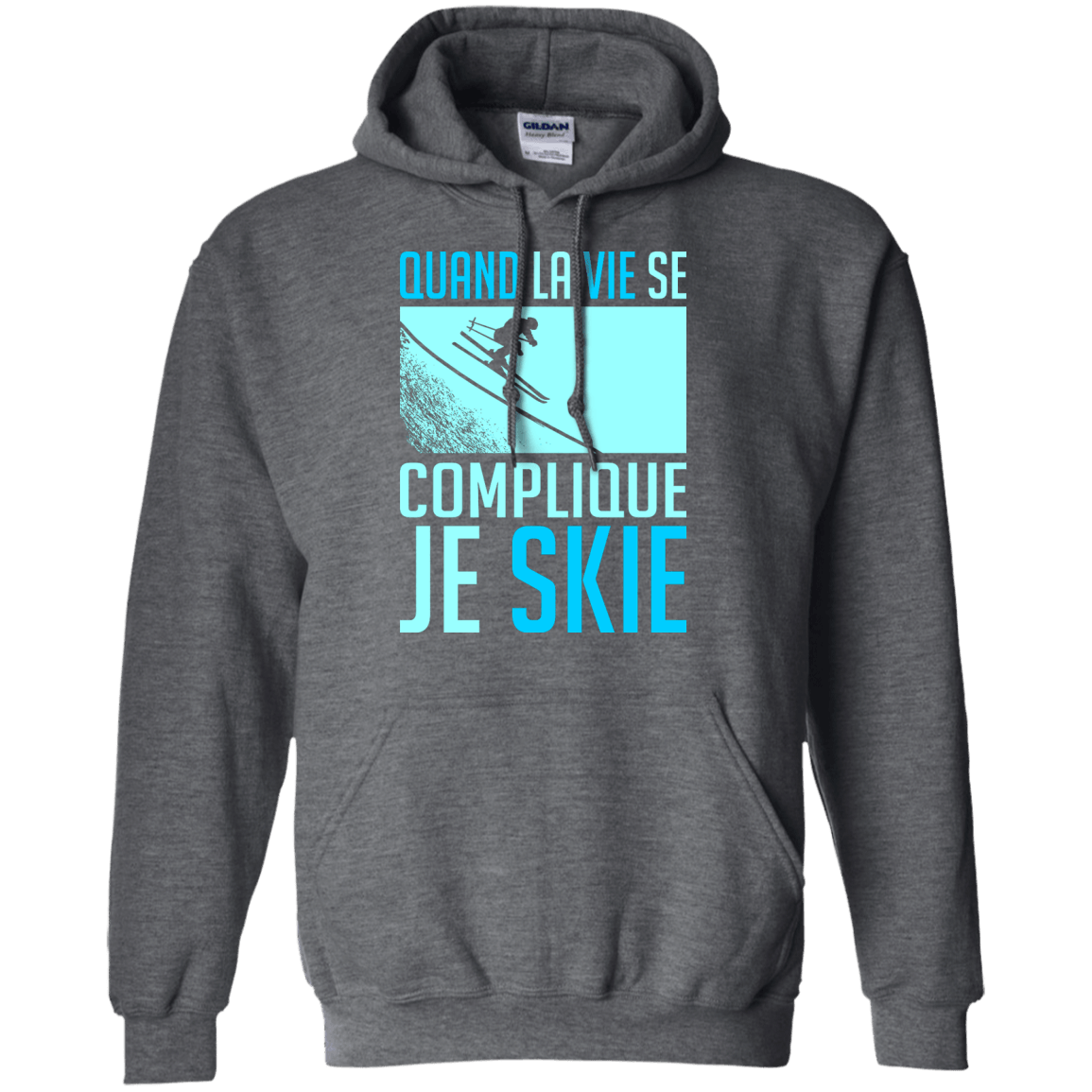 When Life Gets Complicated I Ski - French Hoodies - Powderaddicts